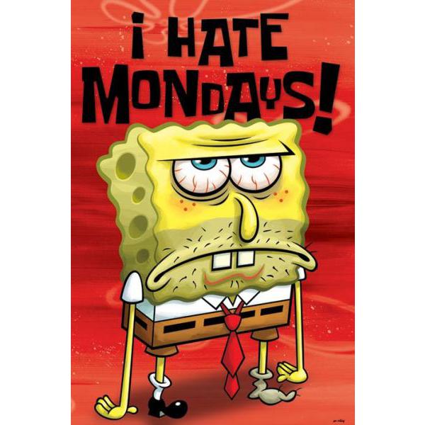Gravura para Quadros Humor I Hate Mondays - Pp32279 - 60x90 Cm
